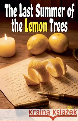 The Last Summer of the Lemon Trees Pomakoglu, Fatih 9798233694943 Fatih Pomakoglu