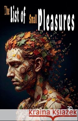The List of Small Pleasures Pomakoglu, Fatih 9798233729294 Fatih Pomakoglu