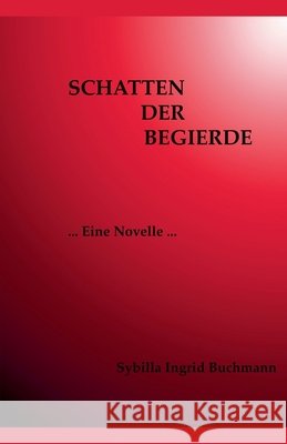 Schatten der Begierde Buchmann, Sybilla 9798233736070