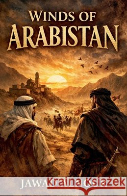 Winds of Arabistan Al-Nour, Jawad 9798233777882