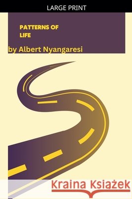 Patterns Of Life Nyangaresi, Albert 9798233780332 Alberto
