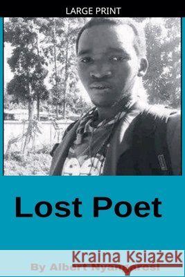Lost Poet Nyangaresi, Albert 9798233834523 Albert Nyangaresi