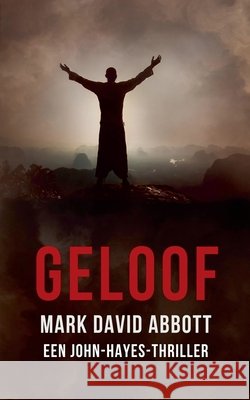 Geloof Abbott, Mark David 9798233846281 Mark David Abbott