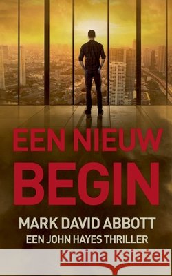 Een Nieuw Begin Abbott, Mark David 9798233894084