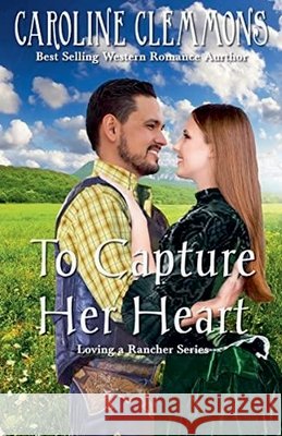 Capture Her Heart Clemmons, Caroline 9798233920400