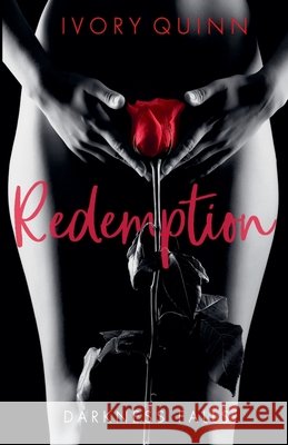 Redemption Quinn, Ivory 9798233925702 Rivka Spicer