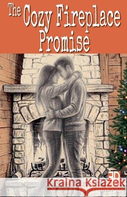 The Cozy Fireplace Promise Pomakoglu, Fatih 9798233928673