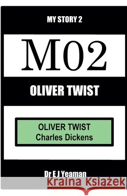 Oliver Twist Yeaman, E. J. 9798233943195 Dr E J Yeaman