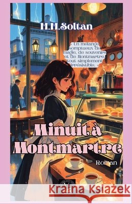 Minuit à Montmartre H. H. Soltan 9798233982651 Global East-West Ltd