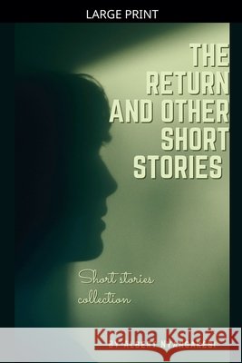 The Return And Other Short Stories Nyangaresi, Albert 9798233989506 Albert Nyangaresi