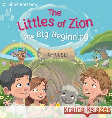 Dr. Dime Presents The Littles of Zion: The Big Beginning Dime, McBrien, Tom, Fuba, Dago 9798234056313 Shield of Light, LLC