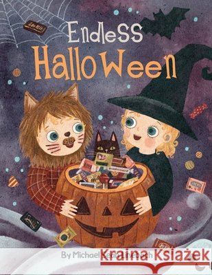 Endless Halloween Linebach, Michael Sean, Svetlova, Lola 9798234075000 E & G Holdings