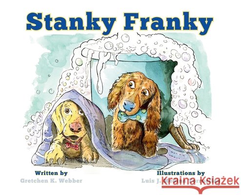 Stanky Franky Webber, Gretchen K., Medina Tourrellas, Luis J. 9798234102843