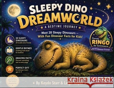 Sleepy Dino DreamWorld: A Bedtime Journey Jasper, Calvin, Jasper, Leigh 9798234112095