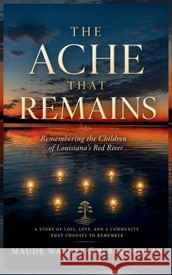 The Ache That Remains Warner, Maude, Bogan, Albert, Scroggins 9798234163394 Divinely Sown (DS Publishing)