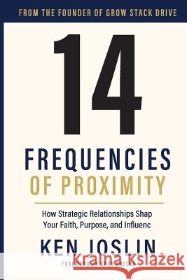 14 Frequencies of Proximity Joslin, Brecka, Gary, Holcomb, Leigh 9798234168733