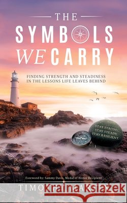The Symbols We Carry Martin, Timothy 9798234183415
