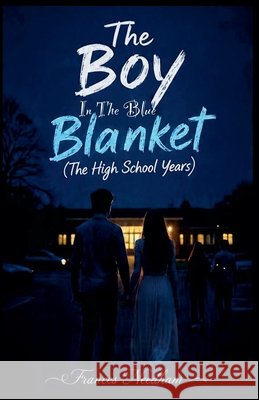 High School Years Needham, Frances 9798235056947 Needham Books