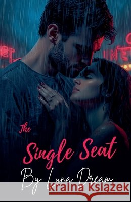 The Single Seat Dream, Luna 9798235152663