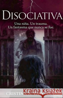 Disociativa Vargas, Cristina V. 9798235168527 Cristina Vargas MX