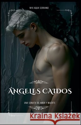 Ángeles Caídos Serrano, Nyx Aqua 9798235176409