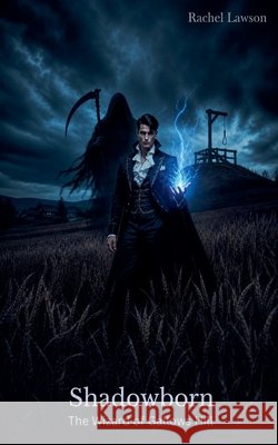 Shadowborn: The Wizard of Gallows Hill Lawson, Rachel 9798235210127 Rachel Lawson