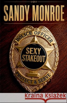 Sexy Stakeout Monroe, Sandy 9798235251892