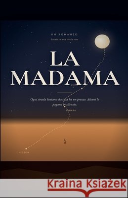 La Madama Italian, The Black, Tinat, Josiah Timothy 9798235322615