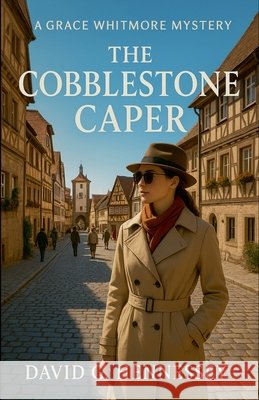The Cobblestone Caper Hennessey, David G. 9798235365247