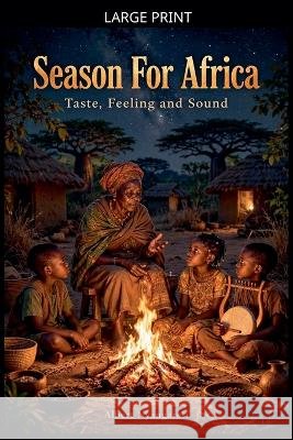 Season For Africa Nyangaresi, Albert 9798235366046 Alberto