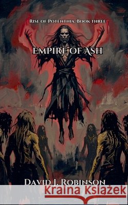 Empire of Ash Robinson, David 9798235398474