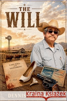 The Will Williams, Dennis H. 9798235399174