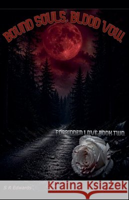 Bound Souls, Blood Vow Edwards, S. R. 9798235404618 S R Edwards