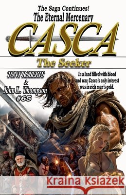Casca The Seeker Roberts, Tony, Thompson, John L. 9798235628205 Tony Roberts