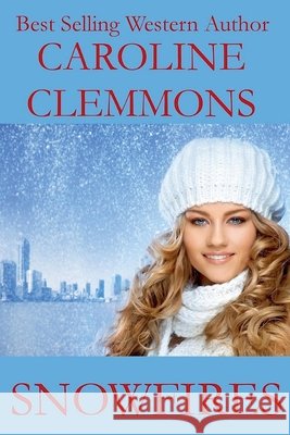 Snowfires Clemmons, Caroline 9798235670372