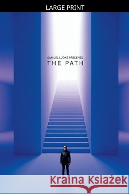 The Path Ludke, Samuel 9798235716636