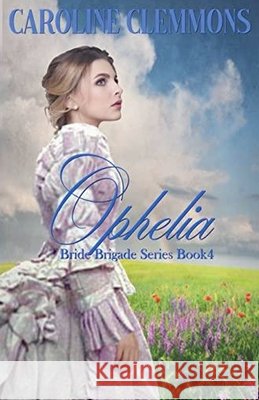 Ophelia Clemmons, Caroline 9798235826618 Caroline Clemmons