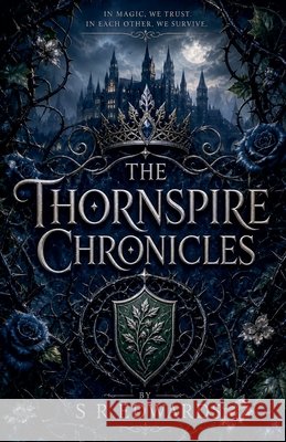 The Thornspire Chronicles Edwards, S. R. 9798235830271 S R Edwards