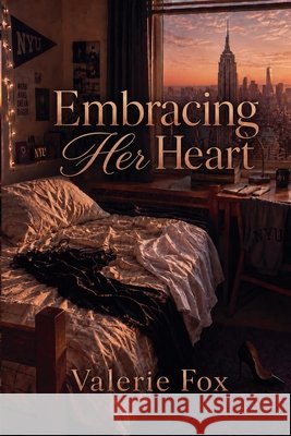 Embracing Her Heart Fox, Valerie 9798235860018 Valerie Fox Publications
