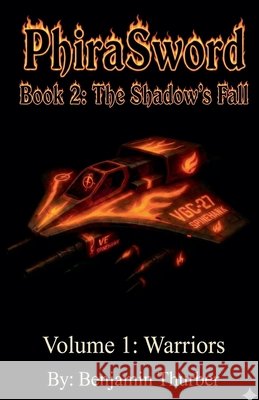 PhiraSword Book 2: The Shadow's Fall Thurber, Benjamin 9798235870246