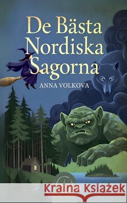 De Bästa Nordiska Sagorna Volkova, Anna 9798235979765