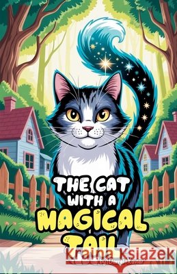 The Cat With a Magical Tail Xavier, Darrel 9798235987487