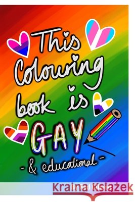 This Colouring Book is Gay and Educational Gibson, Red 9798240611018