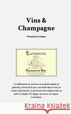 Vins et champagne Lavergne, François 9798240696602 Blurb