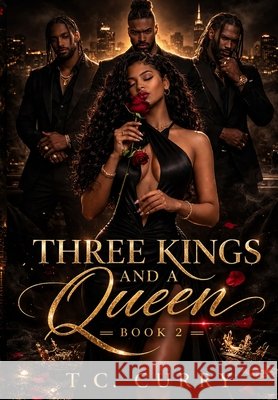 Three Kings and a Queen Book 2 Curry, Tanamiacara 9798240824838
