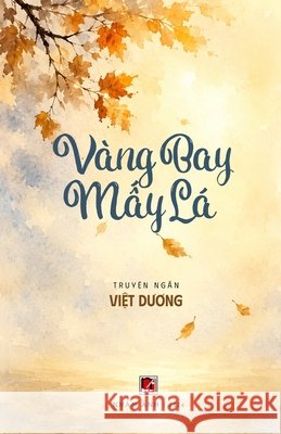 Vàng Bay Mấy Lá Duong, Viet 9798240859731