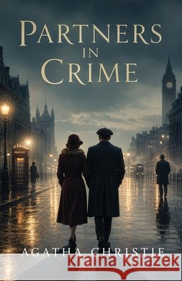 Partners in Crime: Clever Cases of Disguise, Deception, and Double-Cross Christie, Agatha 9798240878619 Curated Collection Publishing