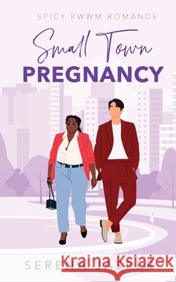 Small Town Pregnancy: Small Town BWWM Romance Jasper, Serena 9798240916205