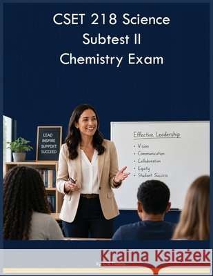CSET 218 Science Subtest II Chemistry Exam Thomas, Ctr 9798240937668 Yrt Educational Group