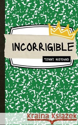 incorrigible Niemand, Tenny 9798240950674 Tenny Niemand